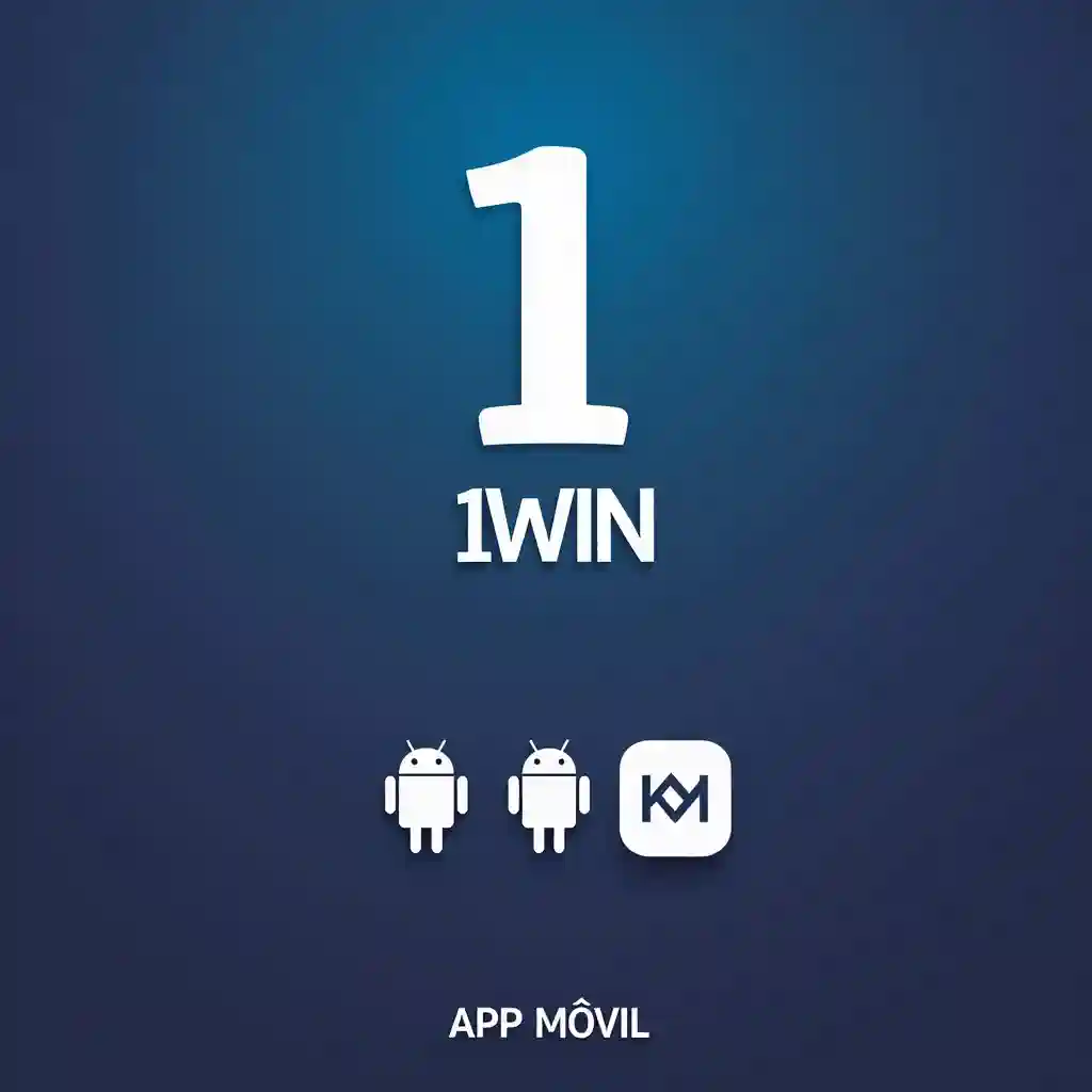 App móvil 1Win — Android e iOS